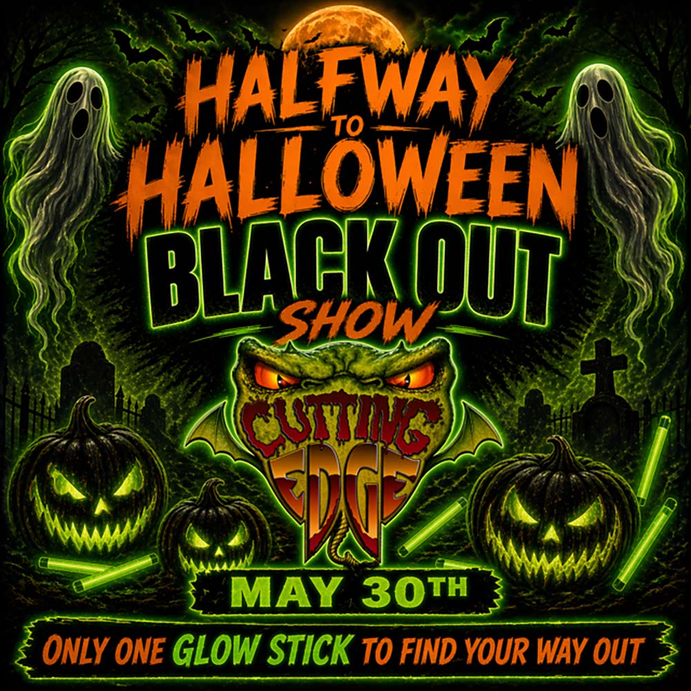Halfway To Halloween Blackout Show - May 30, 2026 at Cutting Edge Haunted House